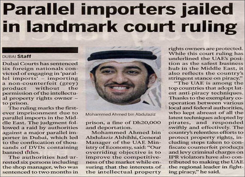 landmark UAE court ruling imprisoning six individuals involved in parallel imports and intellectual property violations, reinforcing the country’s strong commitment to combating piracy and protecting trademark rights.